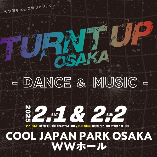 TURNT UP OSAKA – DANCE & MUSIC –