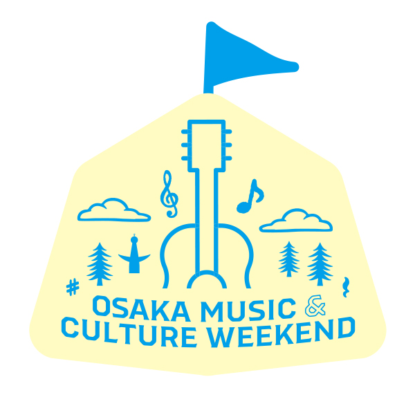 OSAKA MUSIC ＆ CULTURE WEEKEND