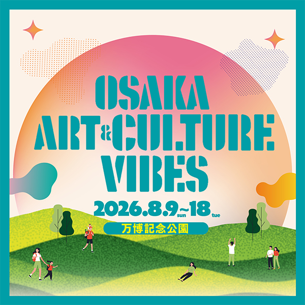 OSAKA ART & CULTURE VIBES
