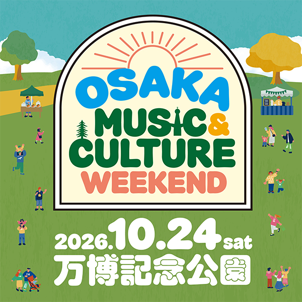 OSAKA MUSIC ＆ CULTURE WEEKEND